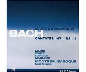 Mauch/White/Daniels/MacleodMontreal Baroque - Cantates 147, 82, 1 [CD]