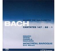Mauch/White/Daniels/MacleodMontreal Baroque - Cantates 147, 82, 1 [CD]