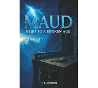 Maud - Heirs to a broken age