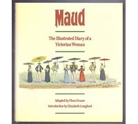 Maud: The Illustrated Diary of a Victorian Woman
