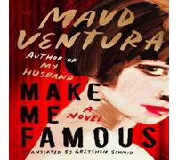 Maud Ventura Make Me Famous Hardback Book Maud Ventura Multicolor