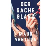Maud Ventura Mi Der Rache Glanz: Roman Der neue große Roman von der (Hardback)