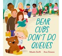 Maudie Smith Bear Cubs Don't Do Queues Paperback Book Maudie Smith Multicolor