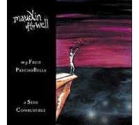 Maudlin of the Well - My Fruit Psychobells