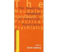 Maudsley Handbook of Practical Psychiatry (Oxford Medical Publications)