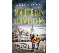 Mauer des Schweigens. Die Akte Leipzig: Krimina, Poppe, Poppe,.