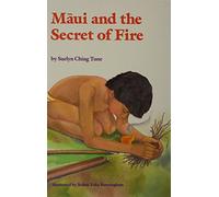Maui and the Secret of Fire (Kolowalu Books) (Kolowalu Books (Hardcover))