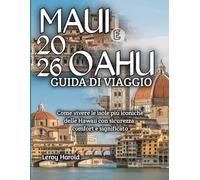 Maui e Oahu Guida di viaggio 2026: Come vivere le isole più iconiche delle Hawaii con sicurezza, comfort e significato