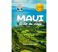 Maui Guía de viaje 2026: Explorando las impresionantes playas, la cultura y las maravillas naturales de Hawái