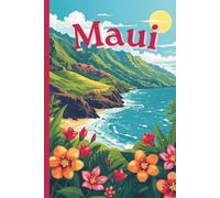 Maui Hawaii Travel Journal: A lined 6x9 blank notebook to write about your Hawaiian adventures!