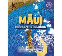 Maui Hooks the Islands (Hawaiian Legends for Little Ones)
