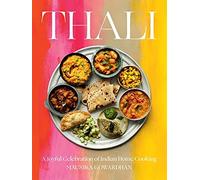 Maunika Gowardhan - Thali A Joyful Celebration of Indian Home Cookin - D245z