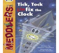 Maureen Haselhurst Bug Club Independent Fiction Year Two Lime A Meddlers: Tick, Tock Maureen Haselhurst Multicolor