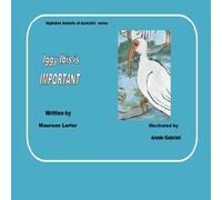 Maureen Larter Iggy Ibis is Important Paperback Book Maureen Larter Multicolor