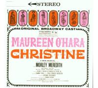 Maureen O'Hara - Christine: ORIGINAL BROADWAY CAST