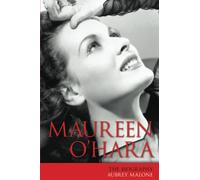Maureen O'Hara: The Biography (Screen Classics)