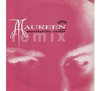 Maureen (Walsh) - Where Has All The Love Gone (Remix) [Vinyl Single 12'']