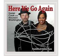 Maureen Washington & Daniel Cook - Here We Go Again