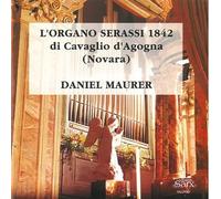Maurer,Daniel - Die Serassi Orgel 1842