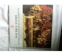 Maurice AndrÃ© - Maurice André - Quatre concertos pour trompette