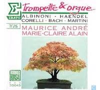 Maurice Andre/Marie-Claire Alain - Trompette & Orgue