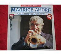 Maurice André, trompette - MAURICE ANDRE, LE MEILLEUR DE MOI-MÊME