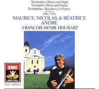 Maurice Andre - Trumpets, Oboe and Organ : Maurice Andre