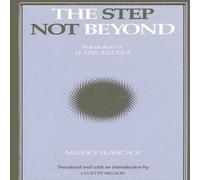 Maurice Blanchot The Step Not Beyond Paperback Book Maurice Blanchot Multicolor
