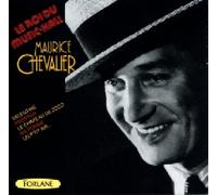 Maurice Chevalier - Le Roi Du Music-Hall
