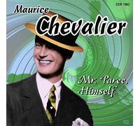 Maurice Chevalier - Mr Paree Himself