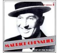 Maurice Chevalier - On Top of the World