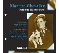 Maurice Chevalier - Paris Sera Toujours Paris