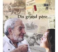 Maurice Clement-Faivre - Dis Grand-Père...