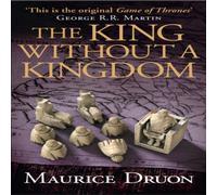 Maurice Druon King Without a Kingdom Paperback Book Maurice Druon Multicolor