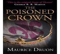 Maurice Druon Poisoned Crown Paperback Book Maurice Druon Multicolor