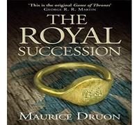 Maurice Druon Royal Succession Paperback Book Maurice Druon Multicolor