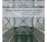 Maurice Duruflé: Gesamtwerk Für Orgel