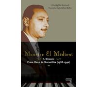 Maurice El Médioni - A Memoir: From Oran to Marseilles (1936-1990)