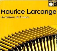 Maurice Larcange - Accordéon De France