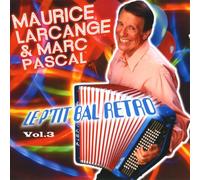 Maurice Larcange & Marc Pascal - Le P'Tit Bal Retro /Vol.3