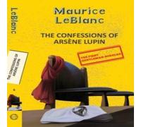 Maurice Leblanc Arsene Lupin 6: The Confessions Of Arsene Lupin Paperback Book Maurice Leblanc Multicolor