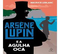 Maurice Leblanc Arsène Lupin e a Agulha Oca Paperback Book Maurice Leblanc Multicolor