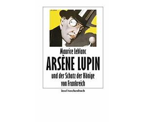 Maurice Leblanc Nadine Lipp Arsène Lupin und der Schatz der Könige v (Paperback)