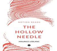 Maurice Leblanc THE HOLLOW NEEDLE Paperback Book Maurice Leblanc Multicolor