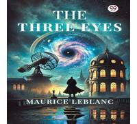 Maurice Leblanc The Three Eyes Paperback Book Maurice Leblanc Multicolor