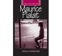 Maurice Pialat (French Film Directors Series)