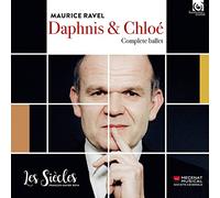 ラヴェル : バレエ音楽 「ダフニスとクロエ」 (Maurice Ravel : Daphnis & Chloe ~ Complete ballet / Les Siecles | Francois-Xavire Roth) [CD] [Live Recording] [輸入盤] [日本語帯・解説付]