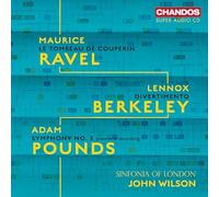 Maurice Ravel, Lennox Berkeley, Adam Pounds: Orchestral Works