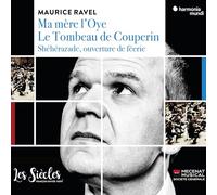 Maurice Ravel: Ma Mère L'oye/Le Tombeau De Couperin/...