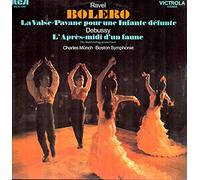 Maurice Ravel - Maurice Ravel / Claude Debussy , Boston Symphony Orchestra , Charles Munch - Bolero - La Valse / Pavane Pour Une Infante Défunte / A L'Après-Midi D'Un Faune / Der Nachmittag Eines Faun - RCA Victrola - VICS 1397